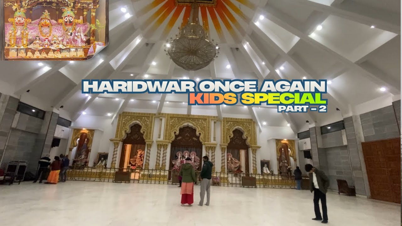 Haridwar Once Again | Kids Special | Part - 2