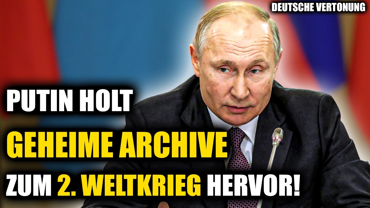 Putin: Geheime Dokumente &uuml;ber den 2. Weltkrieg