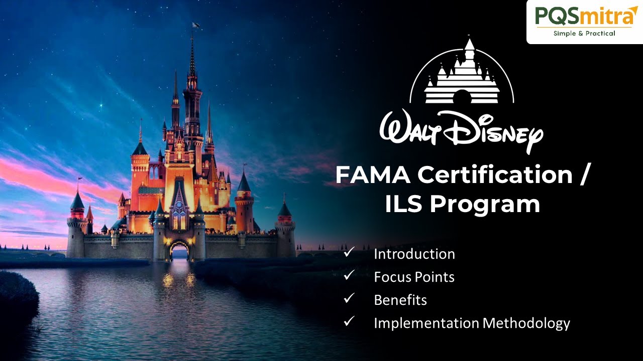 Walt Disney: FAMA Certification / International Labor Standards Program