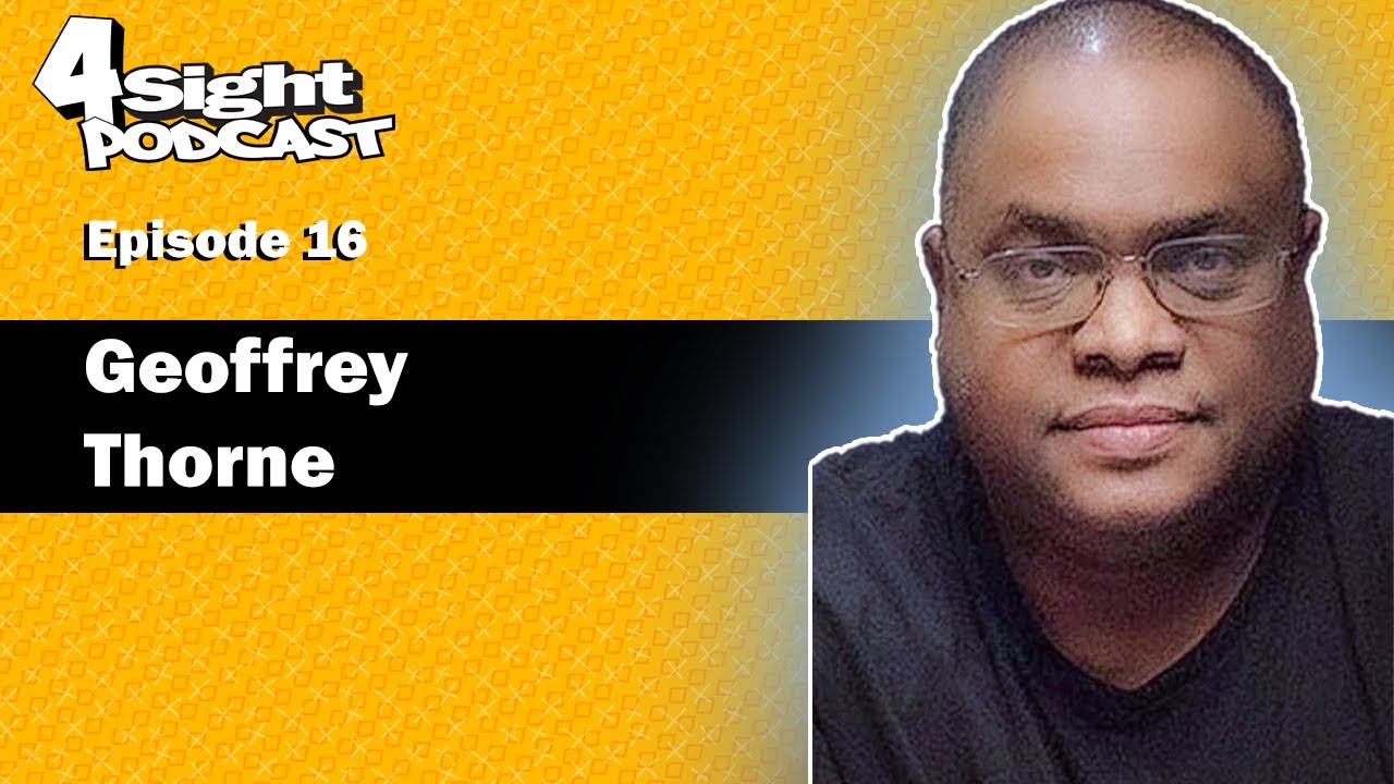 The 4Sight Podcast Episode 16 Geoffrey Thorne