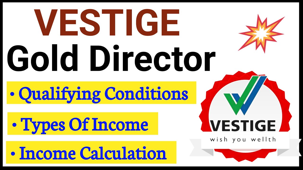 Vestige Gold Director Income Calculation , How To Qualifying Gold Director Level