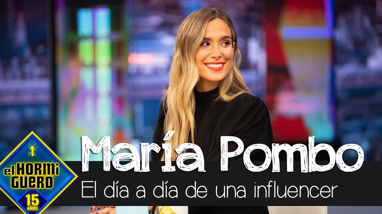 María Pombo relata cómo es su día a día como influencer - El Hormiguero