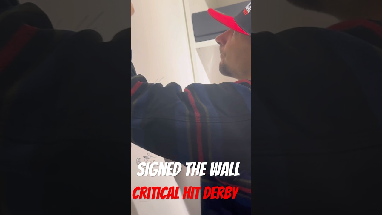 Signed the wall critical hit derby 