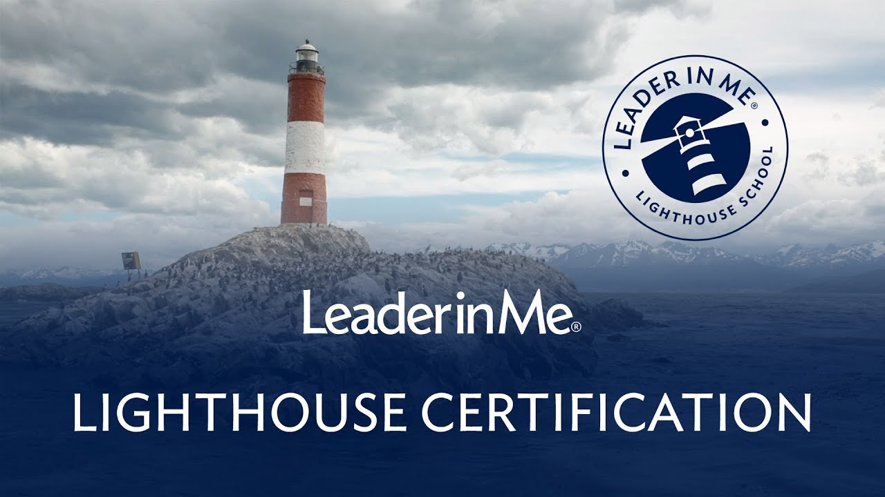 What it means to be a Leader in Me Lighthouse School
