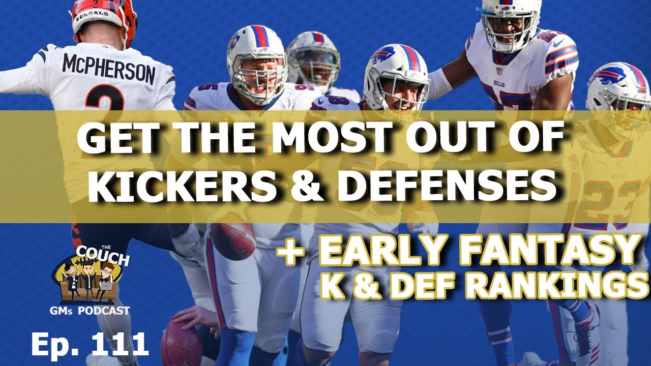 HOW TO GET THE MOST OUT OF KICKERS AND DEFENSES IN FANTASY | K & DEF RANKINGS| EP. 111
