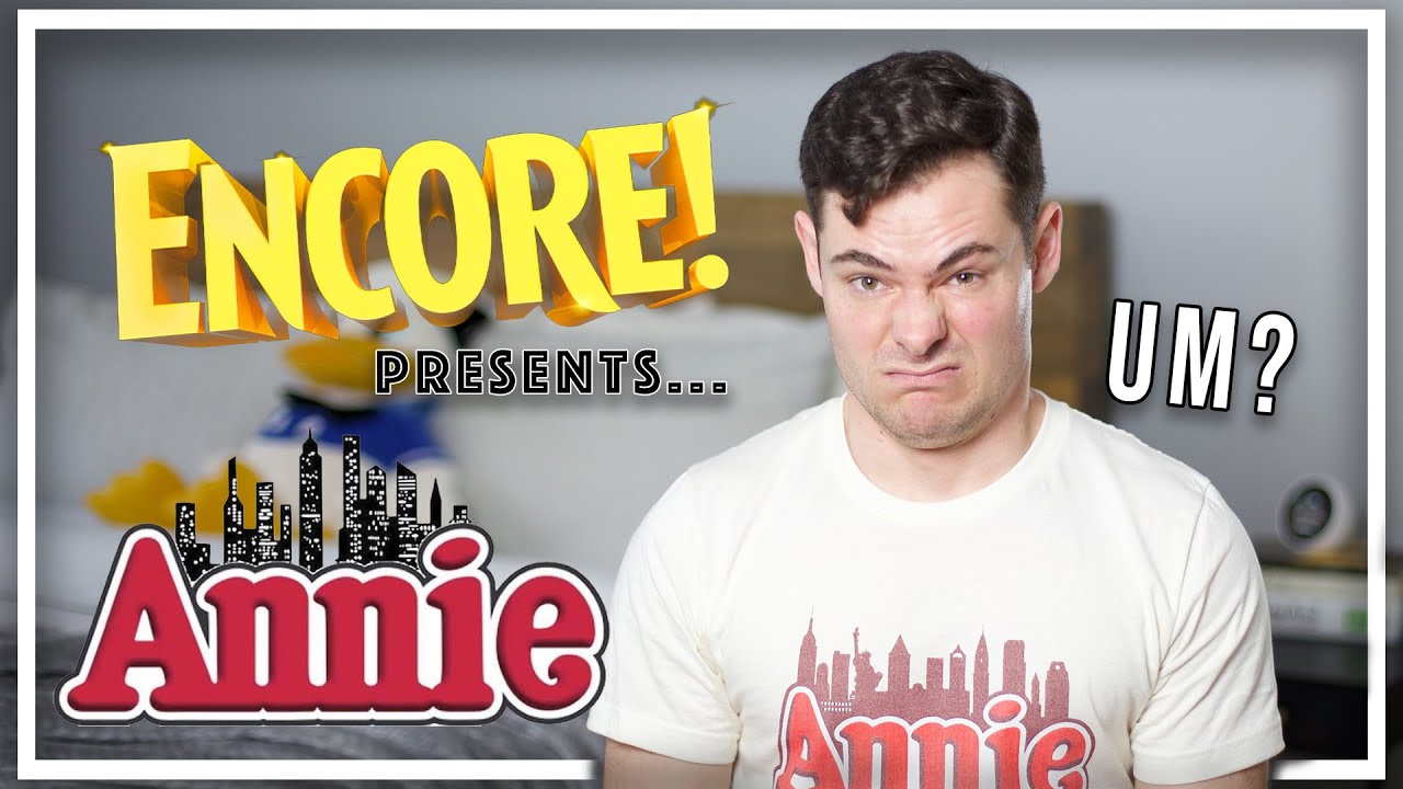 I thought this show was gonna be terrible... ENCORE: Annie REACTION
