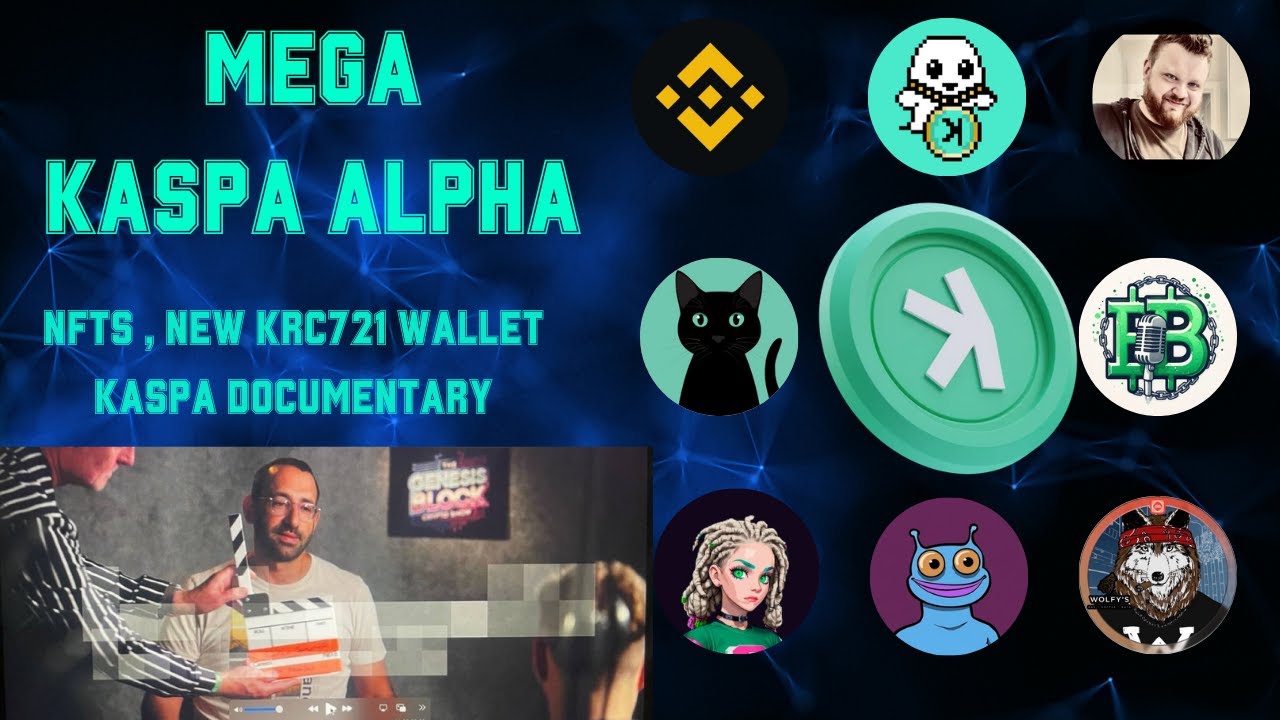 KASPA ALPHA👉KASPA NFTS👉KASPA DOCUMENTARY