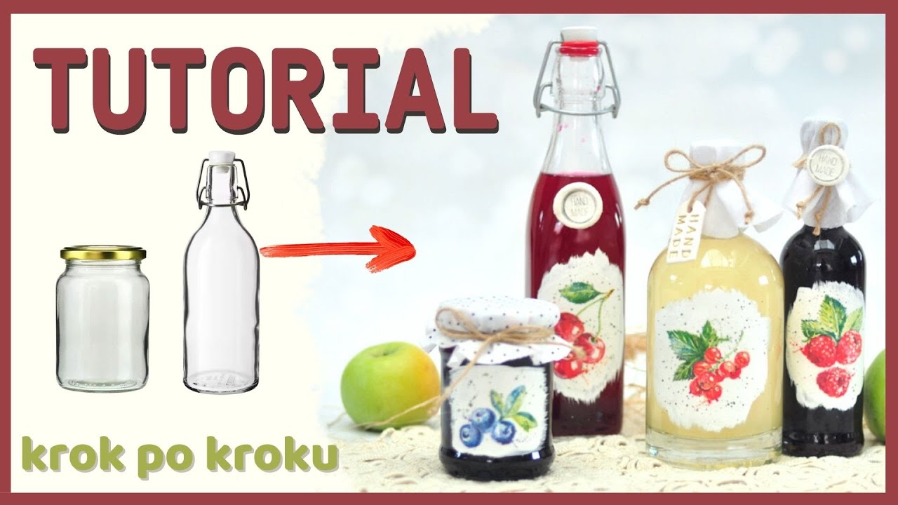 DECOUPAGE butelki i słoiki na przetwory [krok po kroku] No. 875