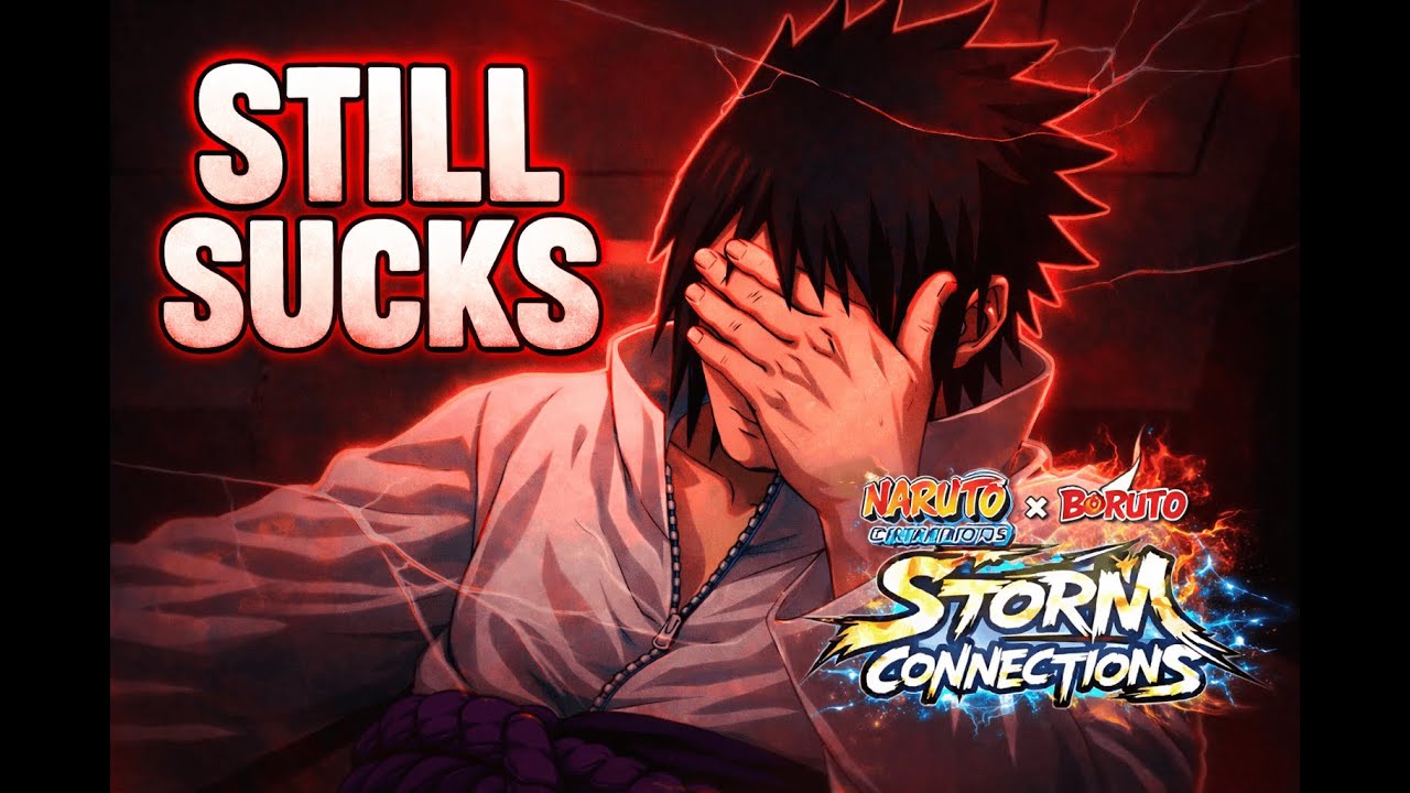 I Gave Naruto Storm Connections Another Chance… Big Mistake