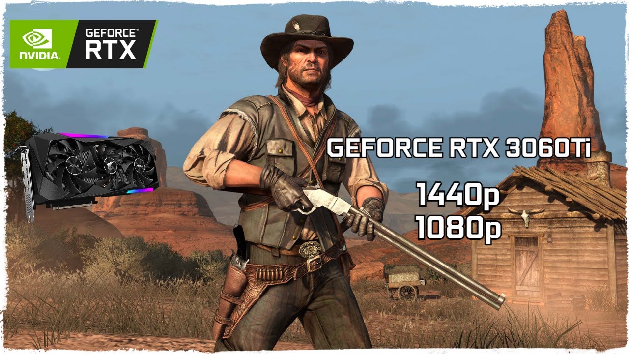 RTX 3060 Ti + Ryzen 5 3600 - Red Dead Redemption PC Benchmarks | 1080p | 1440p