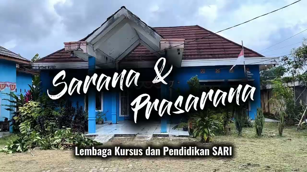Sarana dan Prasarana LKP SARI