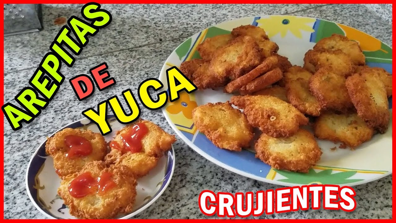 Como Hacer Arepas de Yuca Crujientes (Arepitas de Yuca Dominicana)