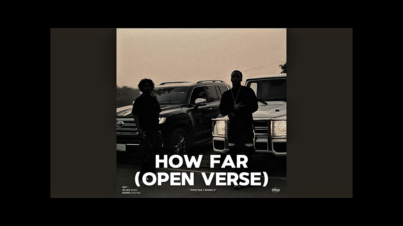 NO11, Ayjay bobo, Monochrome- HOW FAR (Instrumental + Hook) || OPEN VERSE