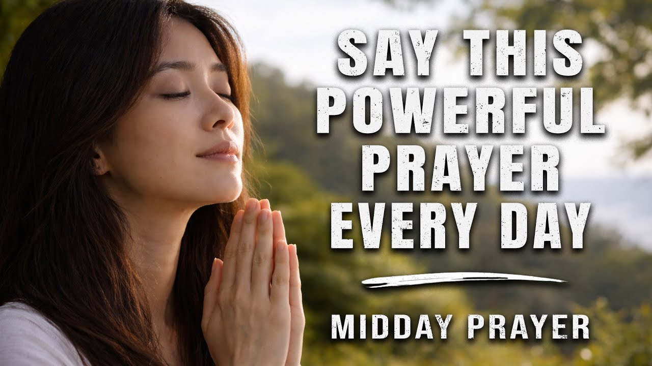 Say This Powerful Prayer Every Day 🙏 Midday Prayer 📖 Psalm 23