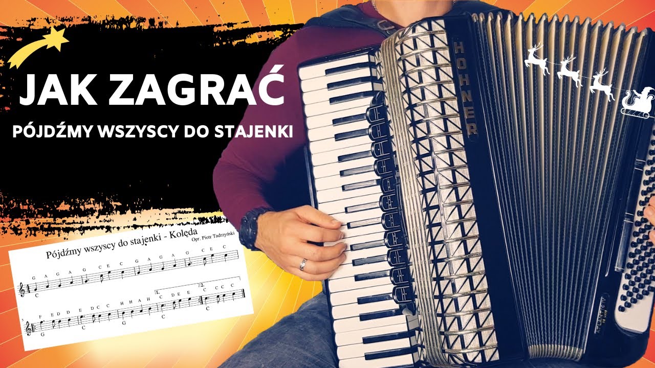 #2 Jak Zagrać Pójdźmy Wszyscy do Stajenki - Na Akordeonie