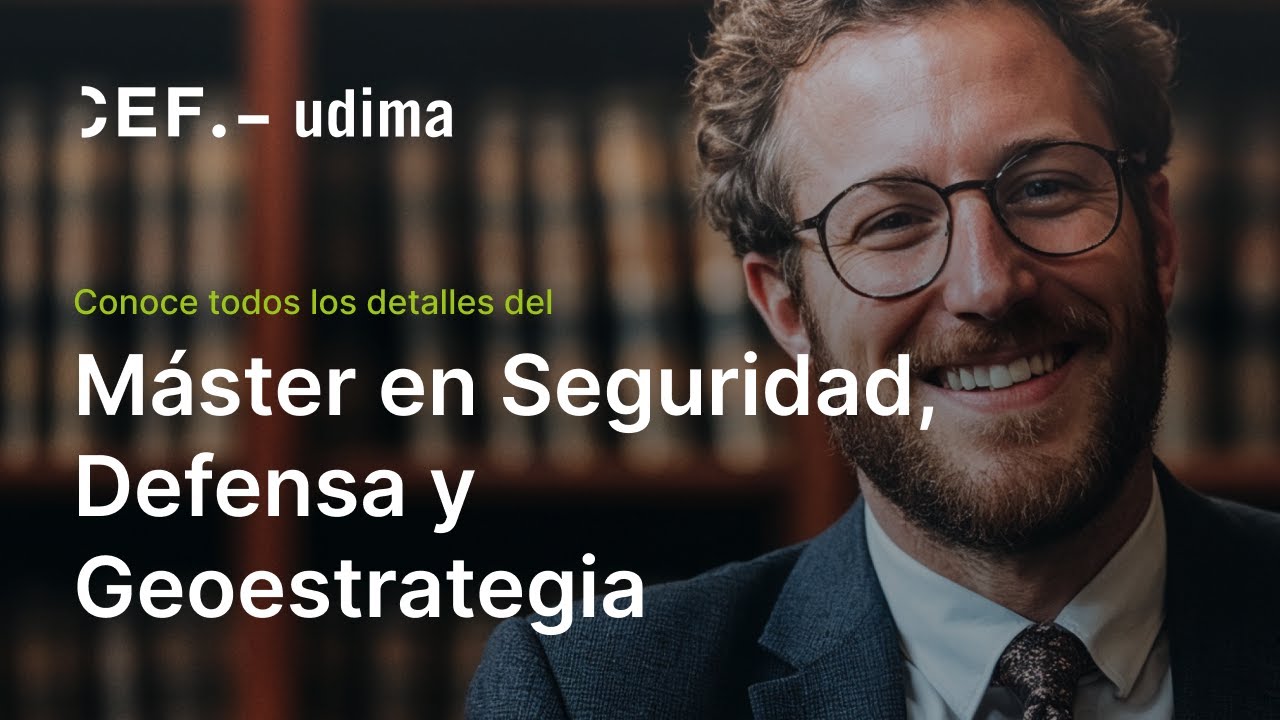 Claves del orden global: Máster en Seguridad, Defensa y Geoestrategia | UDIMA