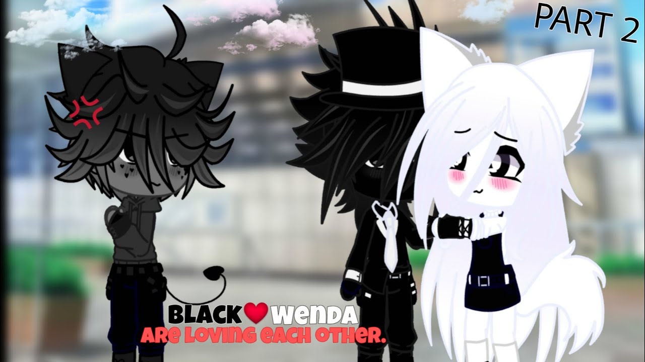 Black and Wenda are loving each other PART 2 (Sprunki, Gacha Club)