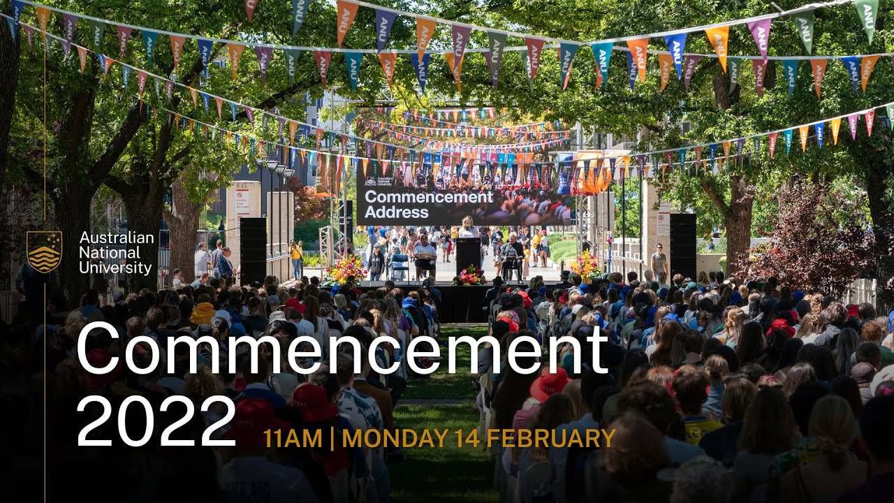 2022 ANU Commencement Address