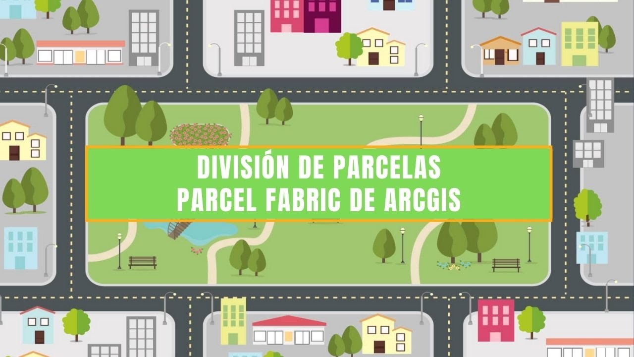 División de Parcelas con ArcGIS