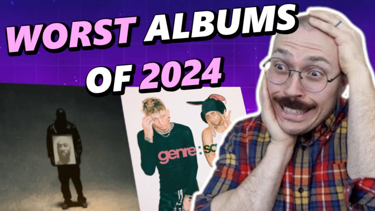 FANTANO WORST ALBUMS of 2024