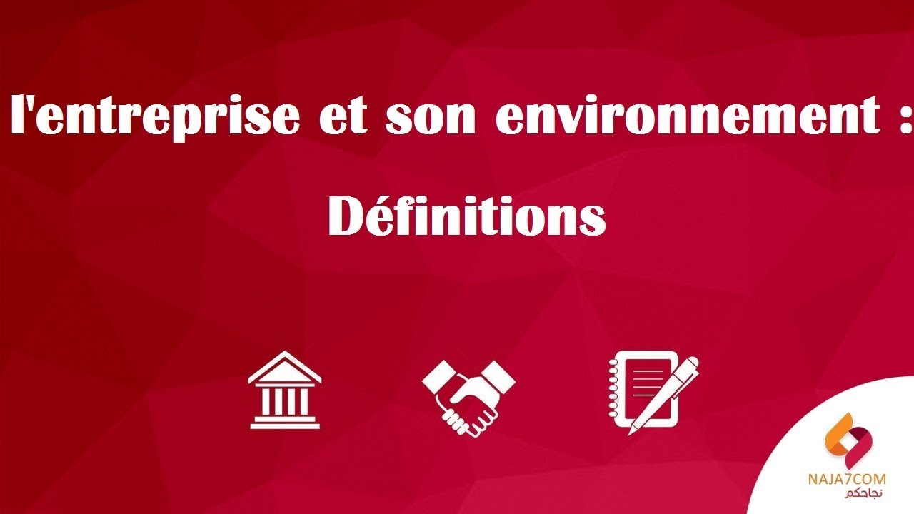 Définitions du module : entreprise et son environnement