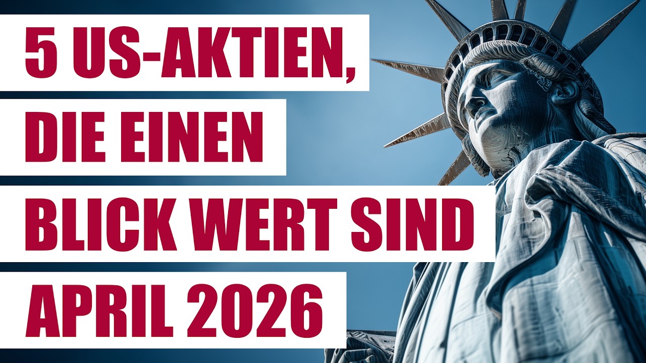 5 US-Aktien, die einen Blick wert sind April 2026 | Wachstumswerte USA