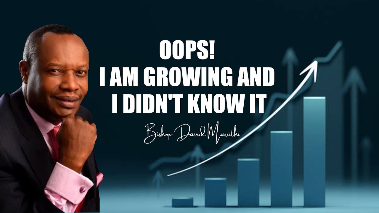 Епископ Дэвид Муриити || Ой! Я расту, и сам этого не знал
