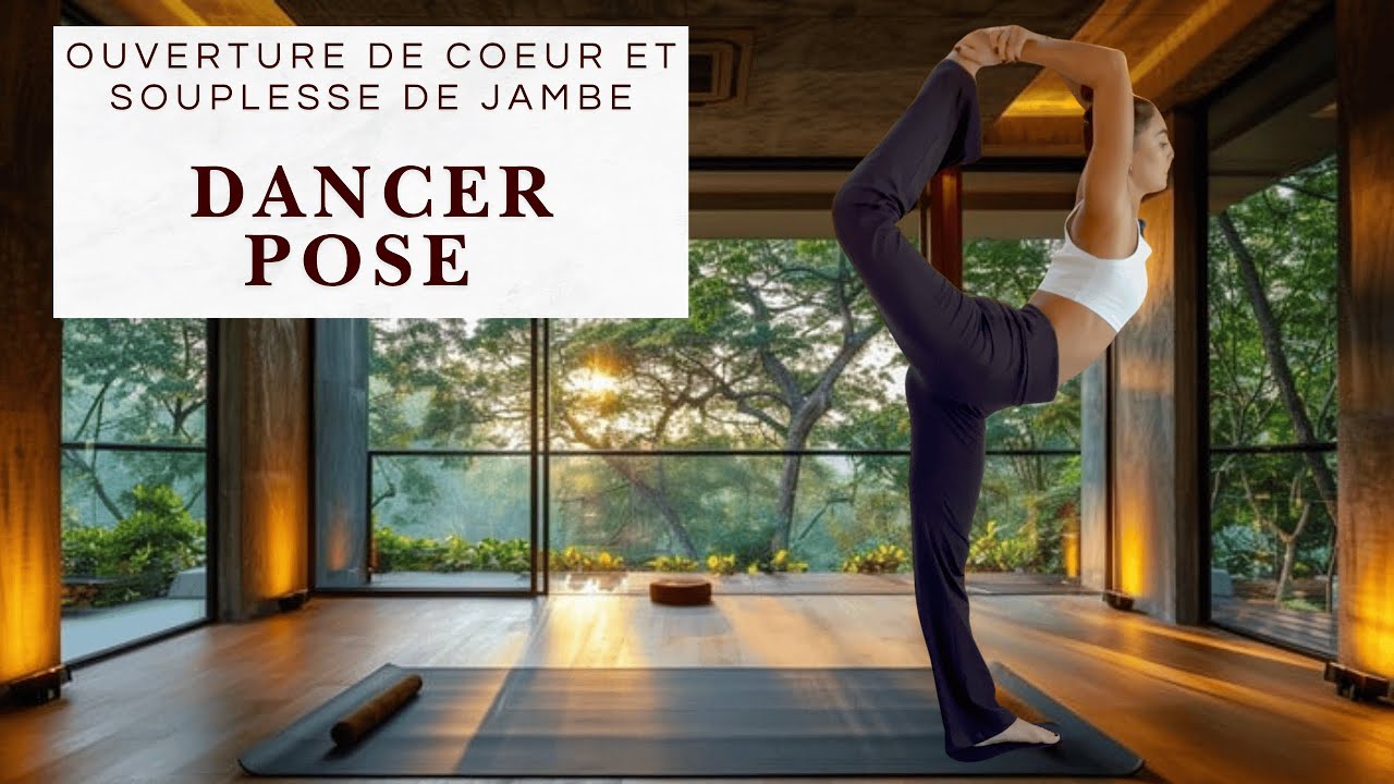 Cours de Yoga Intermédiaire | Dancer Pose & King Dancer | Ouverture du cœur & souplesse- 40 min