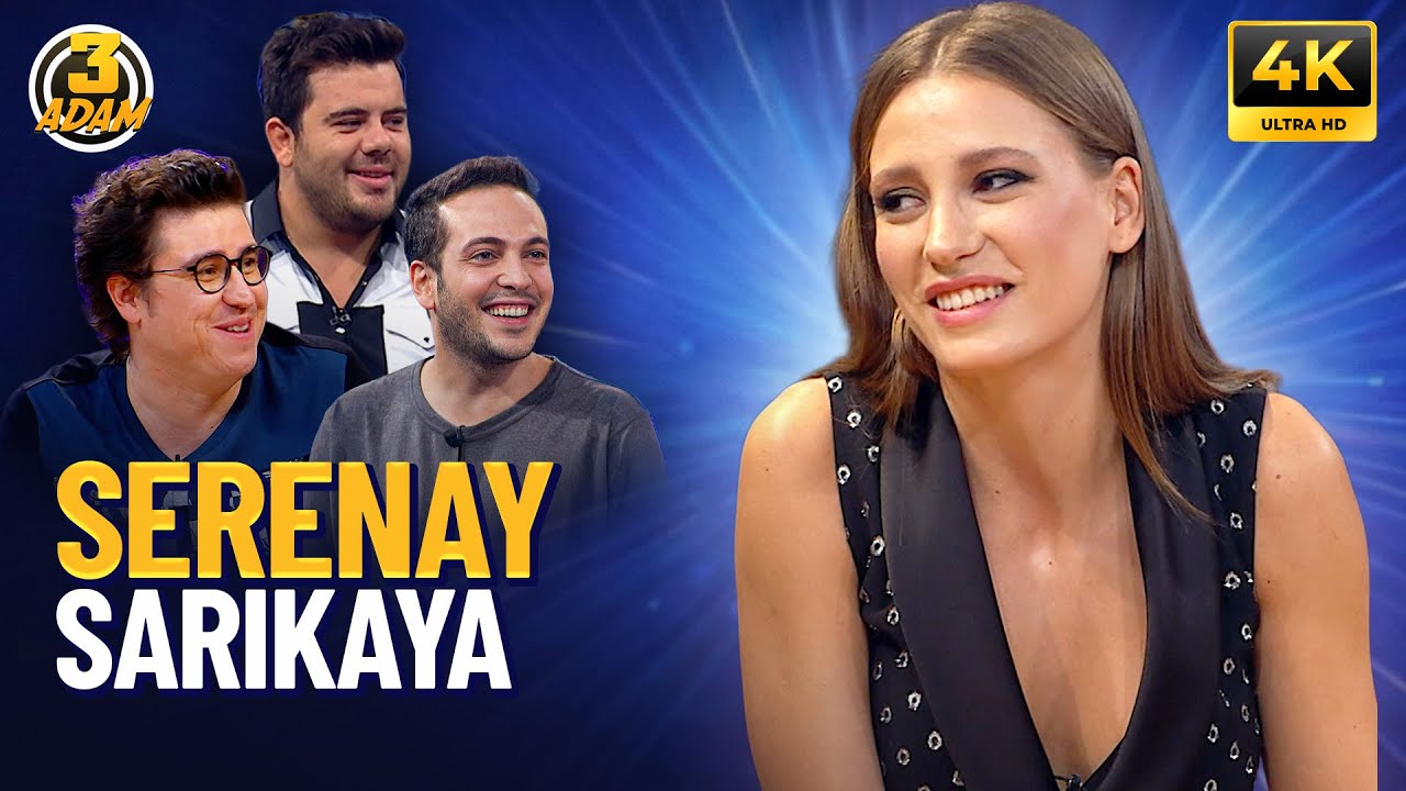 Serenay Sarıkaya | 3 Adam 4K FULL BÖLÜM