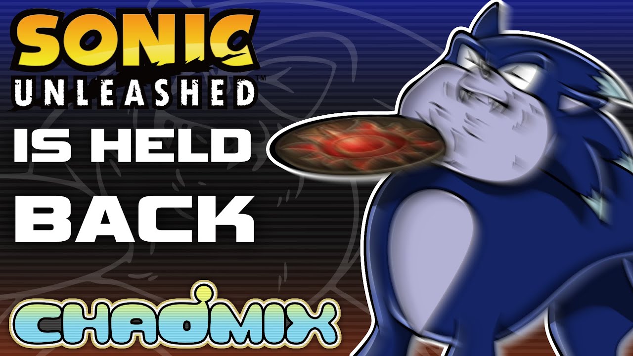 Sonic Unleashed Is Being Held Back
