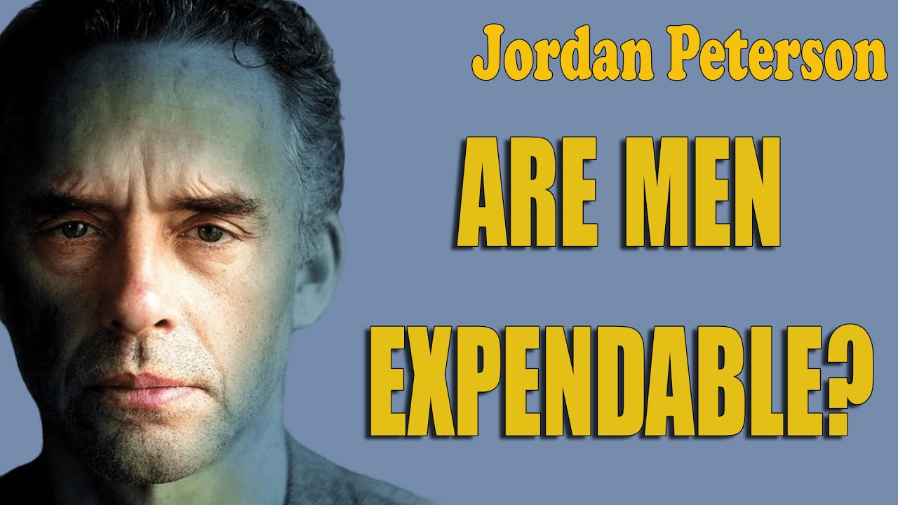 Jordan Peterson - are men expendable?