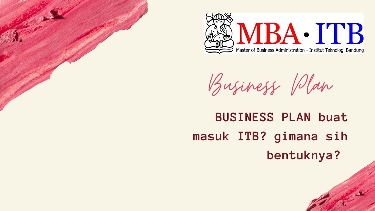 SALAH SATU SYARAT MASUK MBA ITB, PERLU BIKIN 