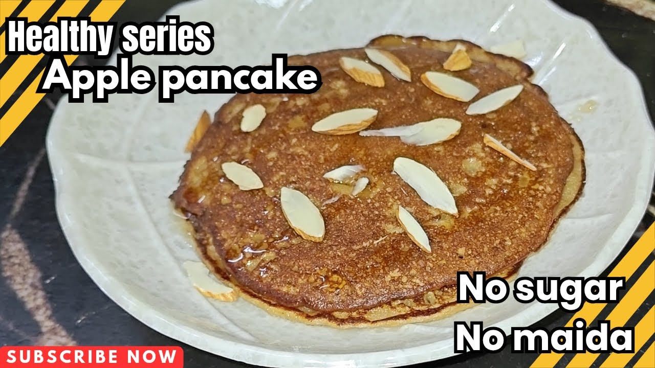 Healthy series 1: Apple pancakes without sugar and maida| healthy recipes| easy breakfast recipes