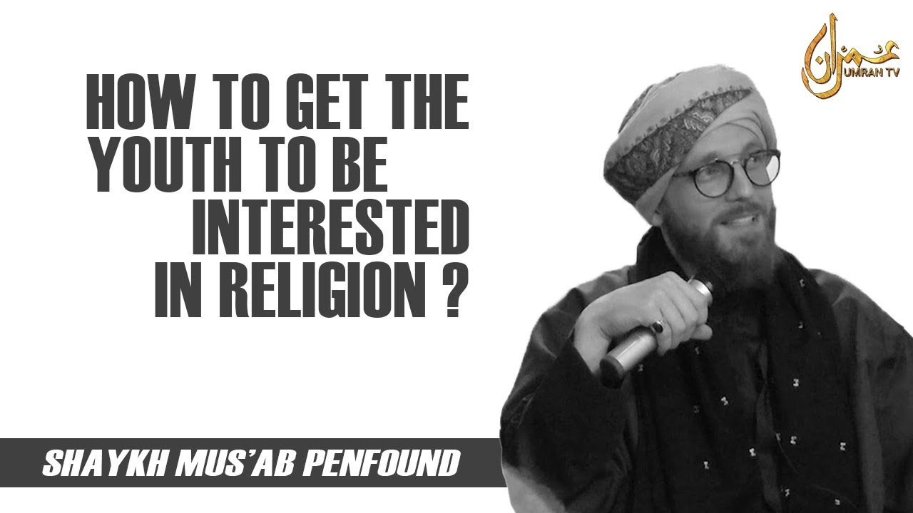 How Do You Get The Youth To Be Interested In Religion ?