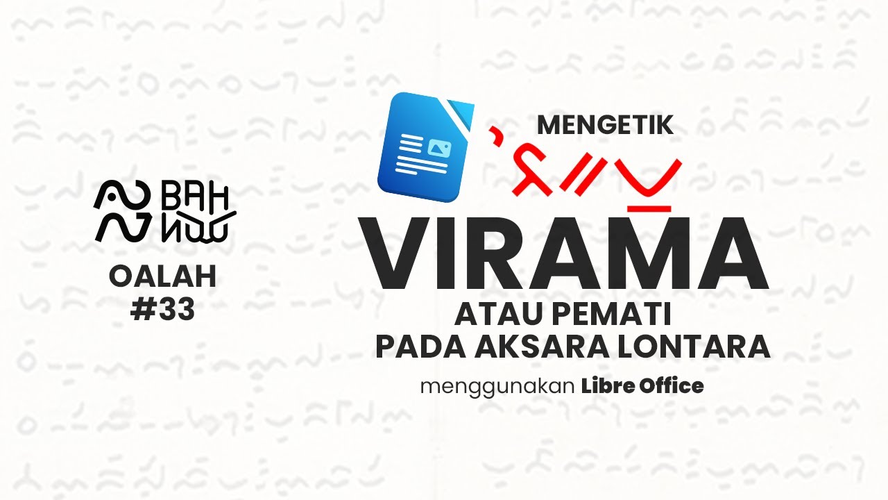 Oalah 33 | Mengetik Virama atau Pemati pada Aksara Lontara