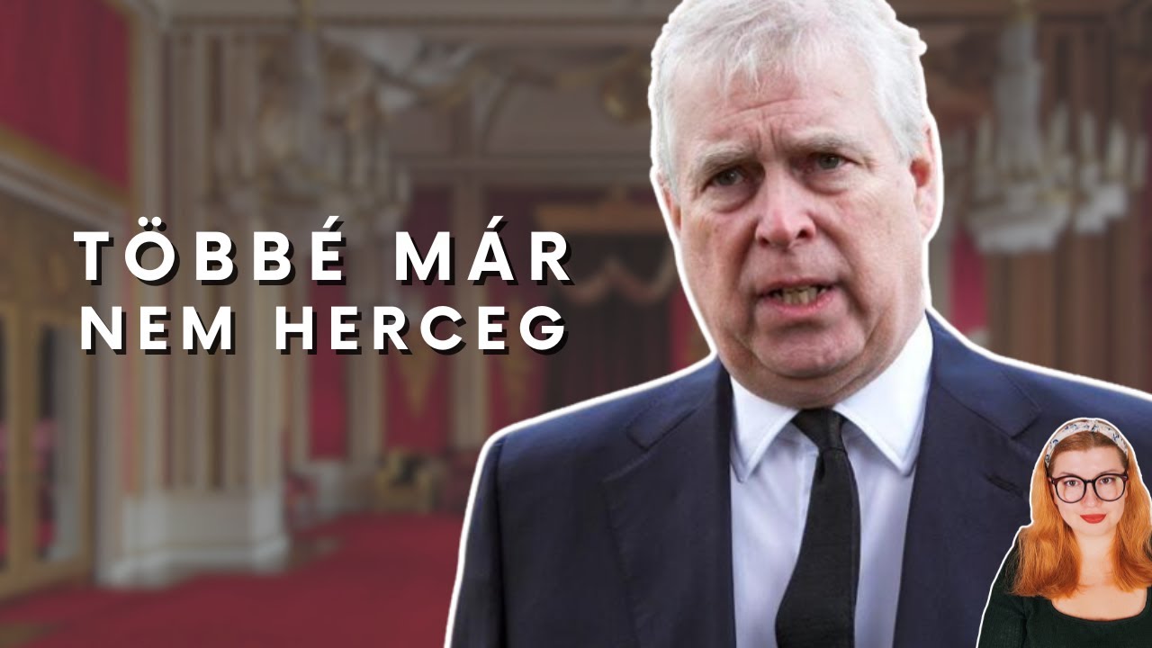 András herceg végső bukása: magánemberként él tovább II. Erzsébet királynő kegyvesztett fia