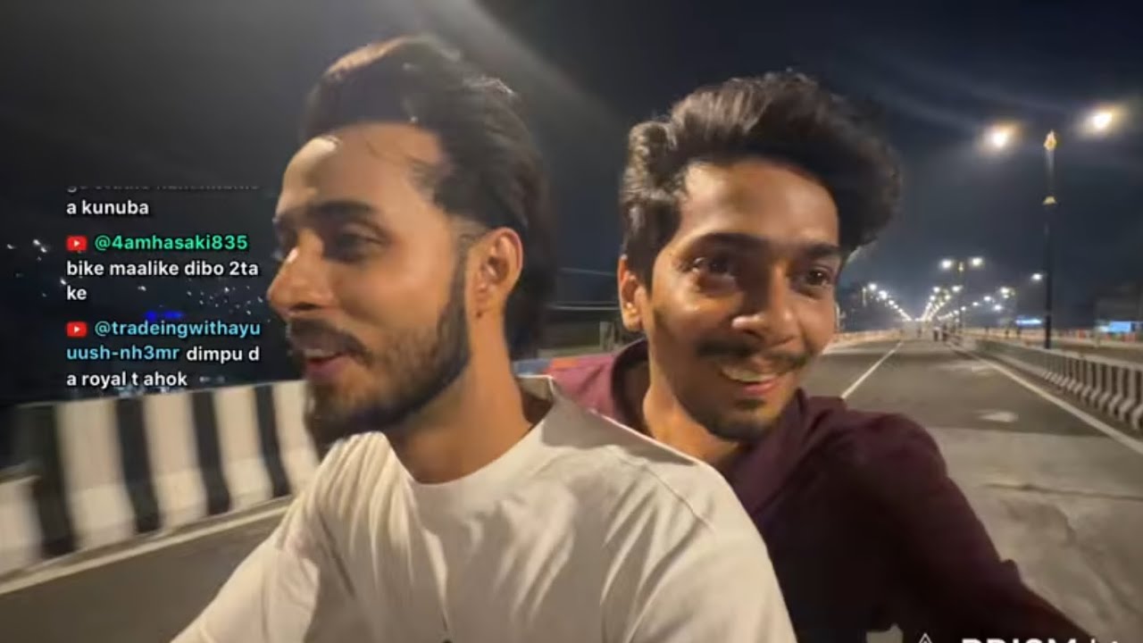 IRL STREAM .......i am in city guwahati