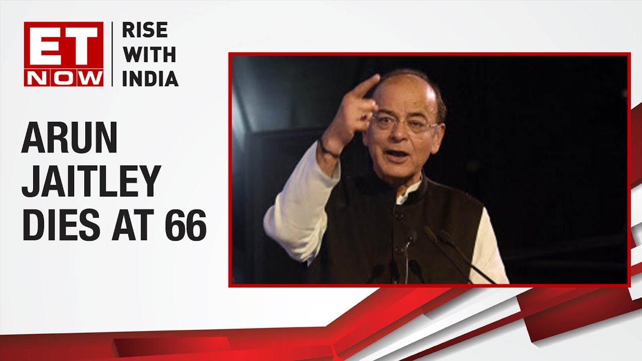 Senior BJP leader Arun Jaitley passes away at the age of 66