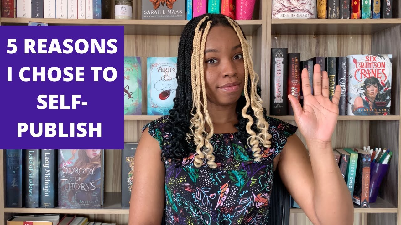 5 Reasons I Chose to Self-Publish