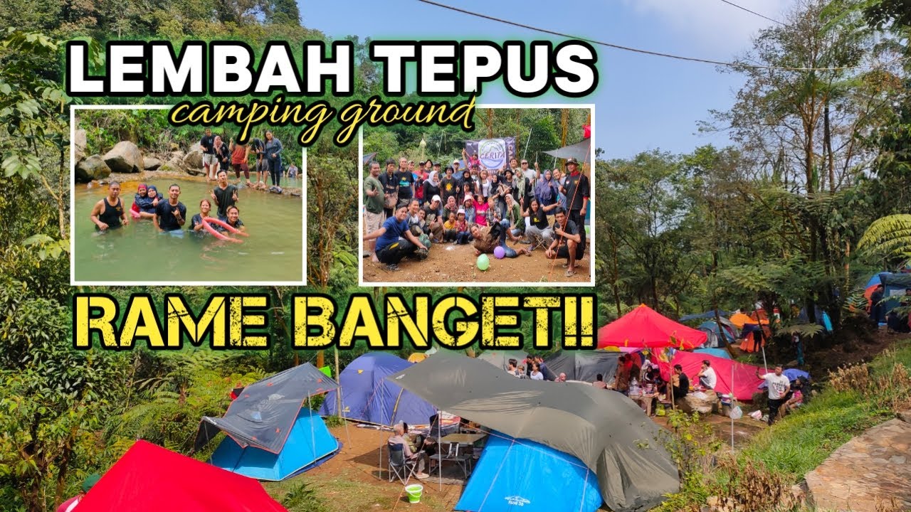 LEMBAH TEPUS CAMPING GROUND | PESONA AIR TERJUN BERTINGKAT DI PAMIJAHAN BOGOR