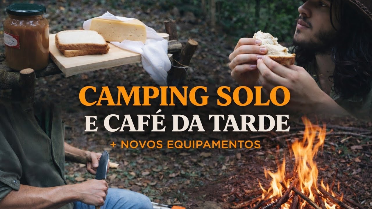 CAMPING SOLO E CAFÉ DA TARDE NO MATO + NOVOS EQUIPAMENTOS