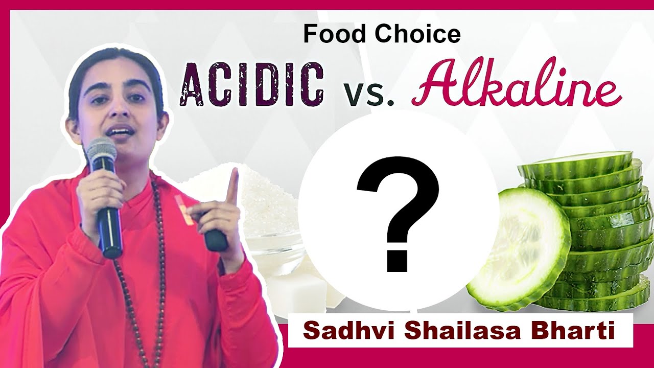 Acidic Vs Alkaline Food | Sadhvi Shailasa Bharti Ji | PEACE Program | DJJS