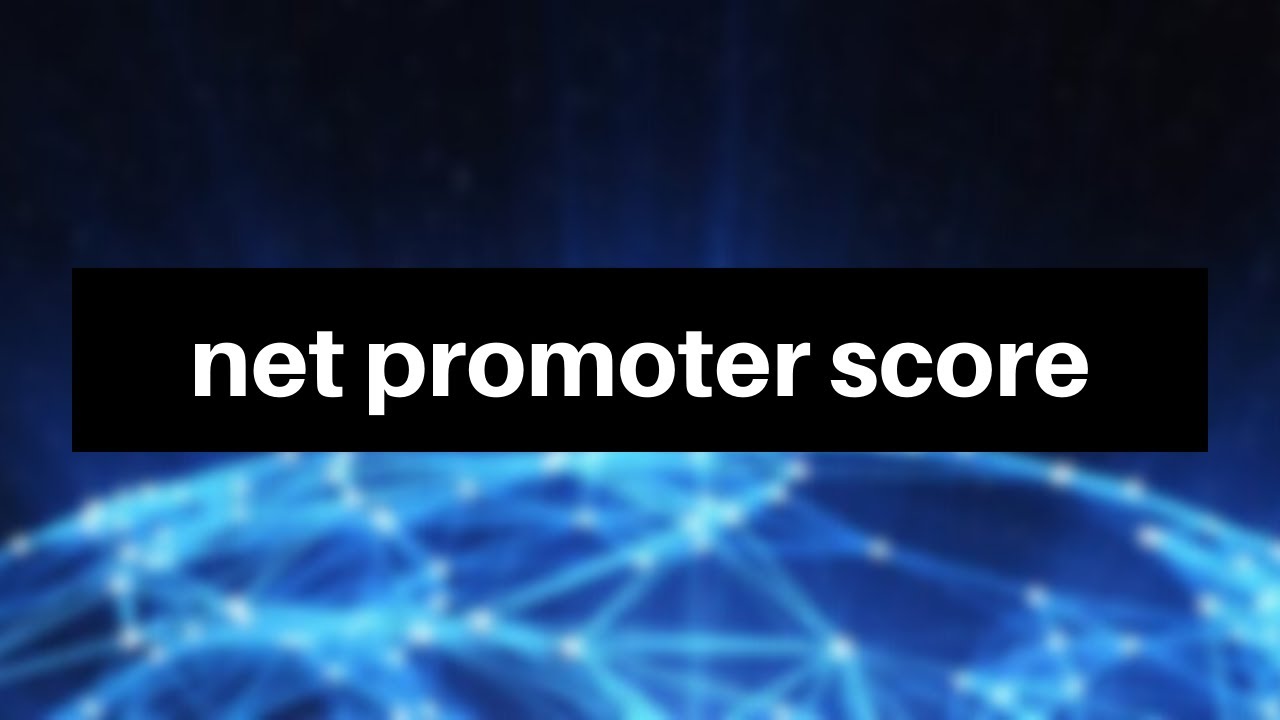 What is a Net Promoter Score (NPS) in Market Research?