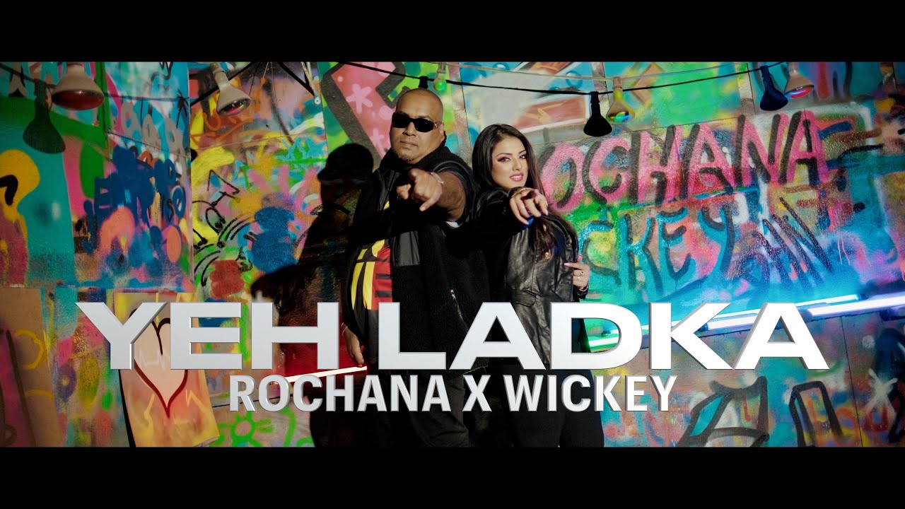 ROCHANA X WICKEY | YEH LADKA (PROD BY SUNNY-R)
