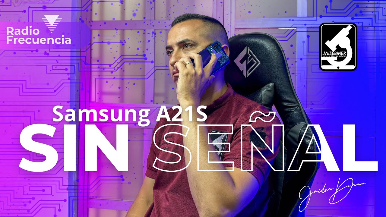 Samsung A21S sin Señal - Solución definitiva.