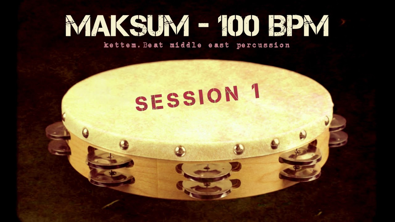 MIDDLE EAST LOOP - MAKSUM - 100 BPM (S1)