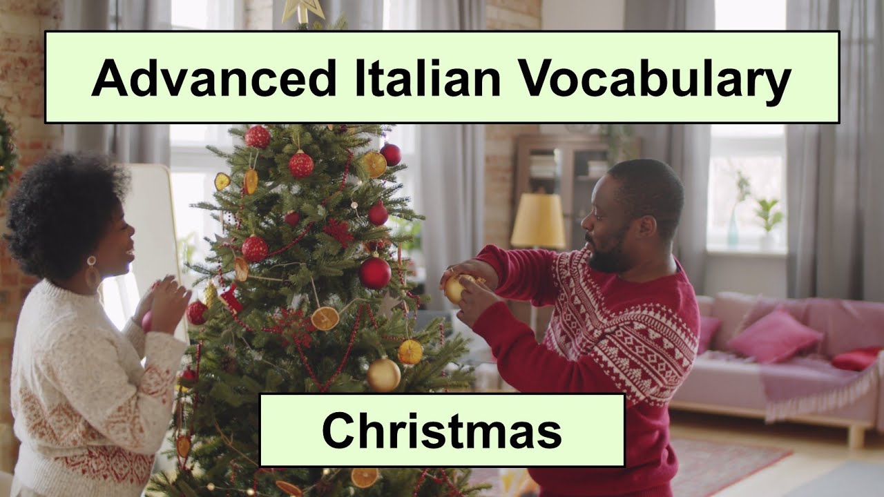 Advanced Italian Vocabulary - Christmas