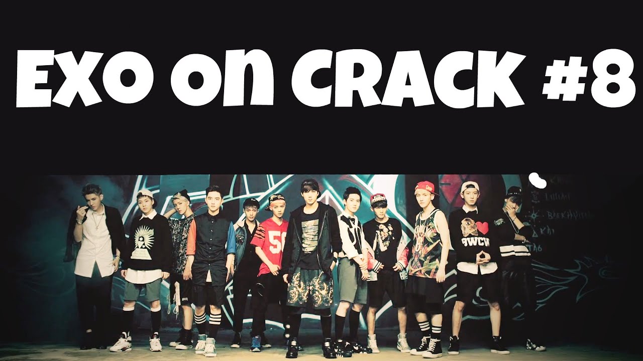 Exo On Crack 8