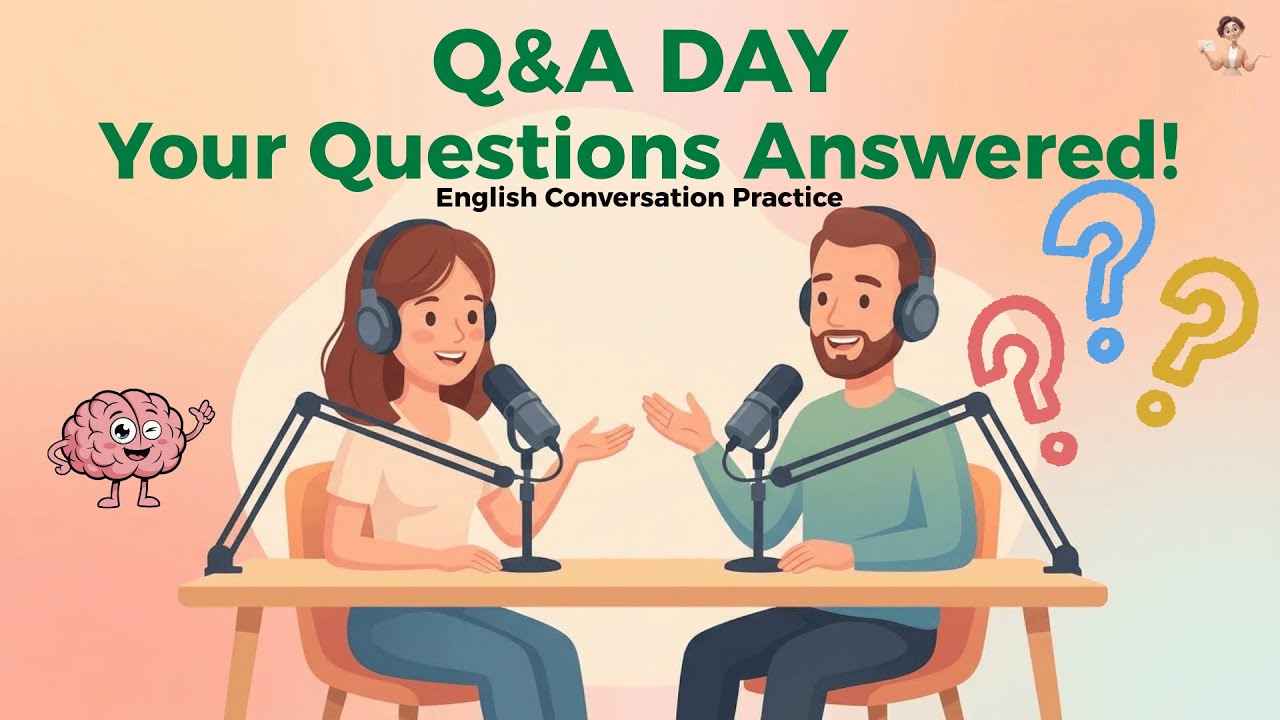 English Conversation Practice | Your Questions Answered | Easy English for Beginners