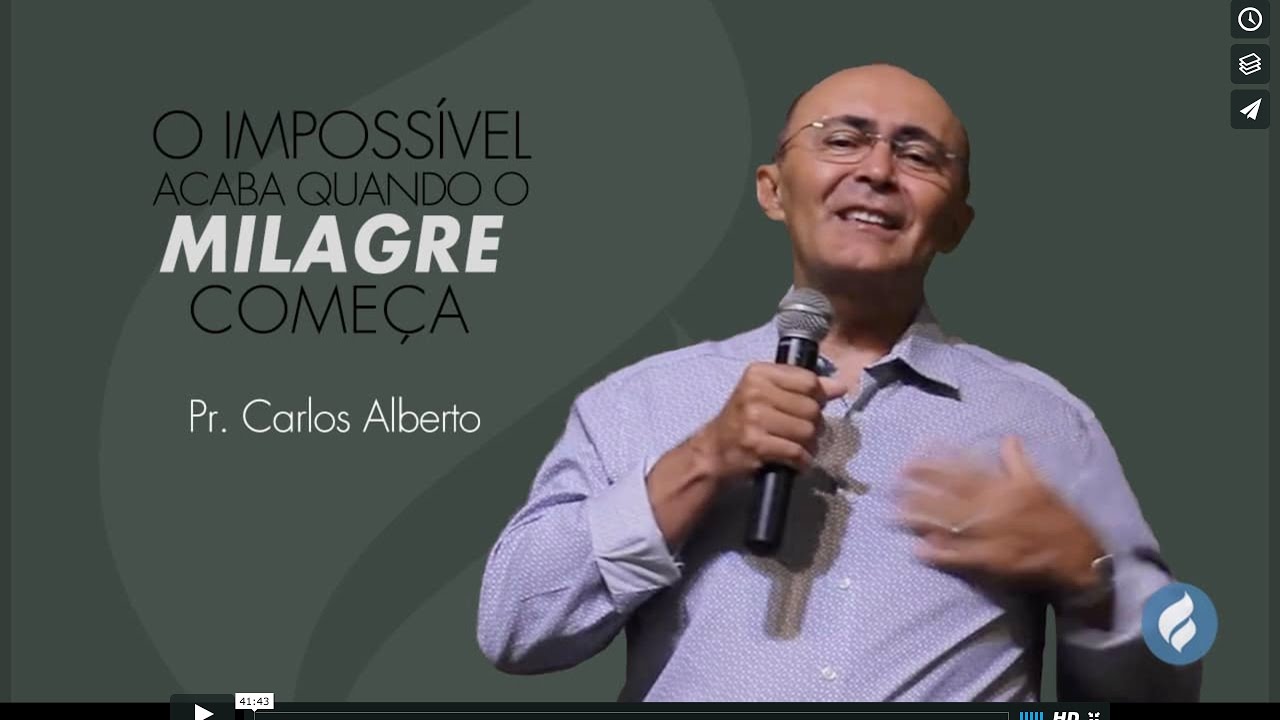 O Impossível acaba quando o milagre começa - Pr Carlos Alberto - 24.01.2016